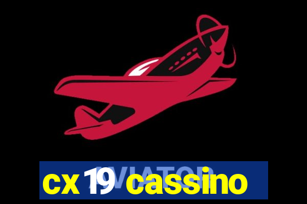 cx19 cassino